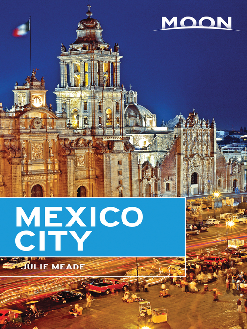 Title details for Moon Mexico City by Julie Meade - Available